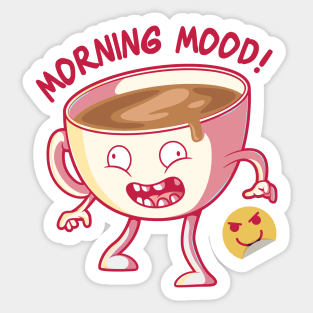 Morning Mood! Sticker